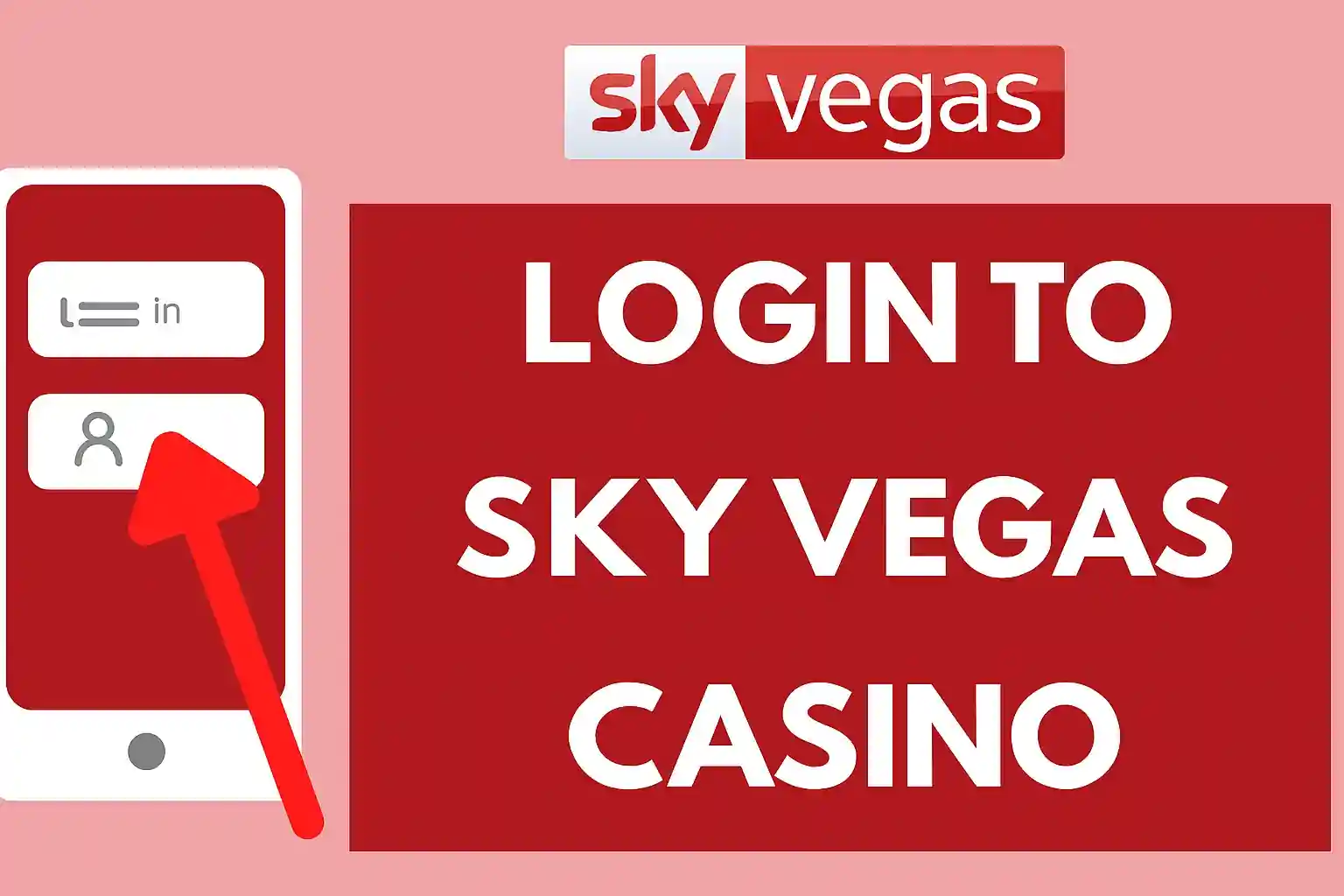Sky Vegas casino login screen illustration with red arrow